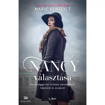Nancy választása- Feszültséggel teli történet szenvedélyről, háborúról és árulásról