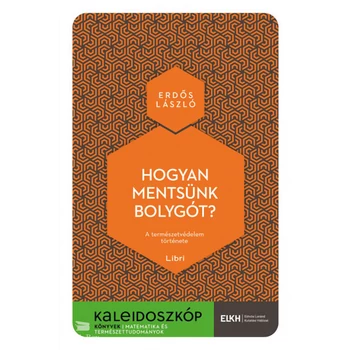Hogyan mentsünk bolygót?- A természetvédelem története