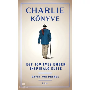 Charlie könyve- Egy 109 éves ember inspiráló élete