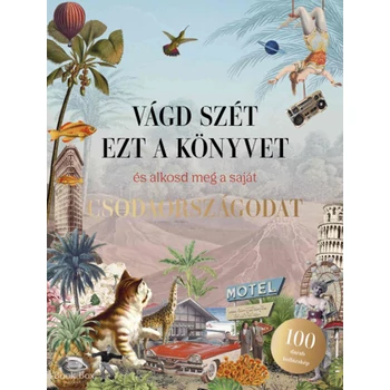 Vágd szét ezt a könyvet, és alkosd meg a saját Csodaországodat - Kollázskönyv