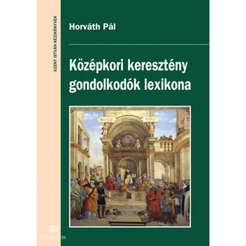 Középkori keresztény gondolkodók lexikona