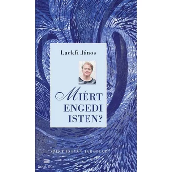 MIért engedi Isten?