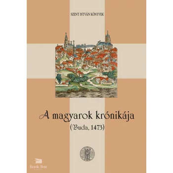 A magyarok krónikája- Buda, 1473