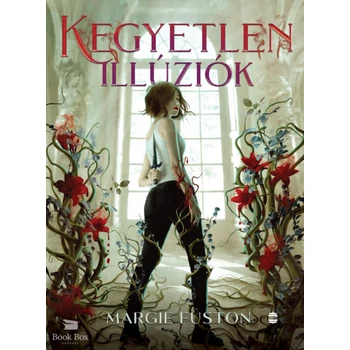 Kegyetlen illúziók
