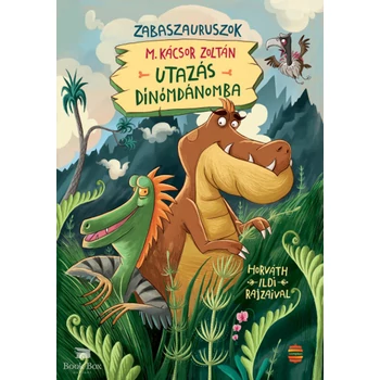 Utazás Dínómdánomba- Zabaszauruszok 1.