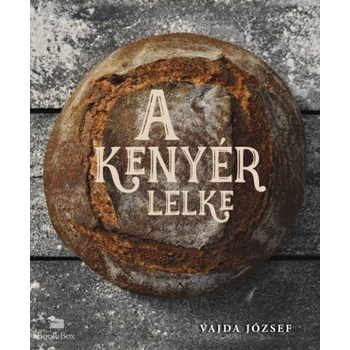 A kenyér lelke