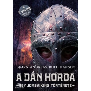 A dán horda - Egy jomsviking története