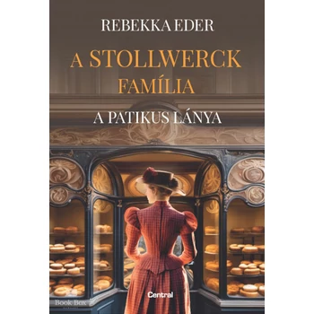 A Stollwerck família - A patikus lánya