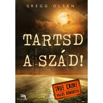 Tartsd a szád!