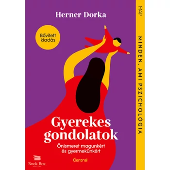 Gyerekes gondolatok- Önismeret magunkért és gyermekünkért