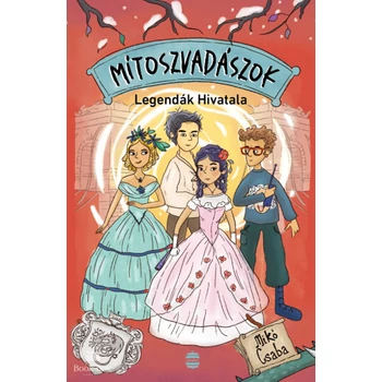 Mítoszvadászok 3. - Legendák Hivatala