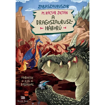 A dragoszauruszháború- Zabaszauruszok 7.