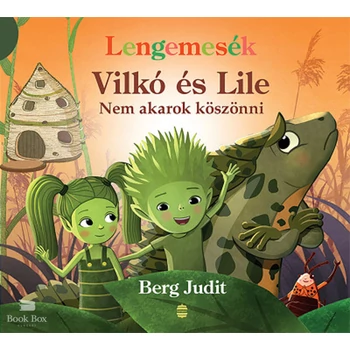 Vilkó és Lile 7. - Nem akarok köszönni