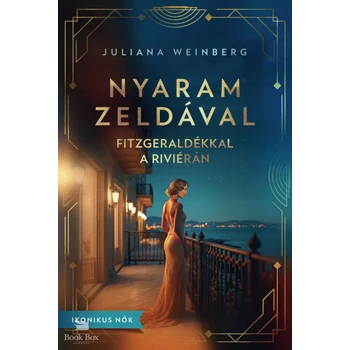 Nyaram Zeldával- Fitzgeraldékkal a Riviérán