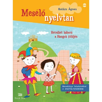Hetedhét háború a Hangok földjén- Mesekönyv feladatokkal 2. osztályosoknak