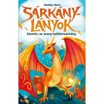 Jázmin, az arany csillámsárkány- Sárkánylányok 1.