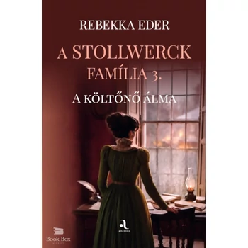 A Stollwerck família 3. - A költőnő álma