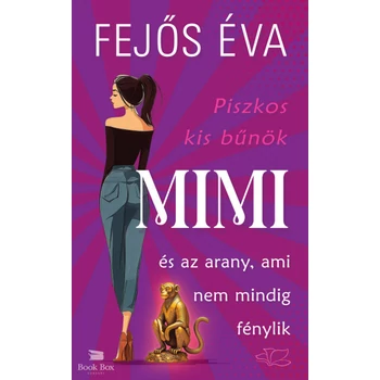 Piszkos kis bűnök-sorozat 2. - Mimi és az arany, ami nem mindig fénylik