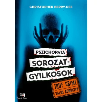 Pszichopata sorozatgyilkosok