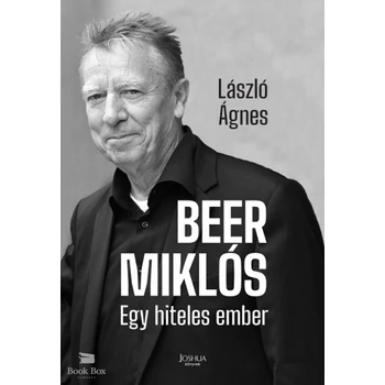 Beer Miklós- Egy hiteles ember
