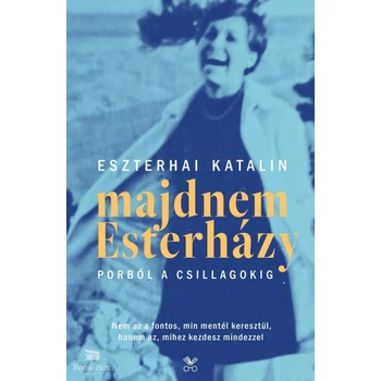 Majdnem Esterházy - Porból a csillagokig - 2., javított kiadás