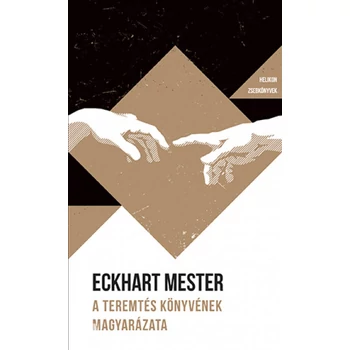 A Teremtés könyvének magyarázata- Helikon Zsebkönyvek 134.