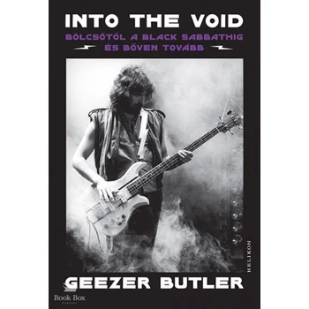 Into the Void- Bölcsőtől a Black Sabbathig és bőven tovább