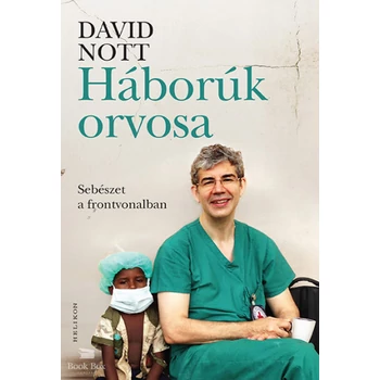 Háborúk orvosa- Sebészet a frontvonalban