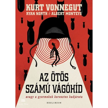 Az ötös számú vágóhíd- Avagy a gyermekek keresztes hadjárata