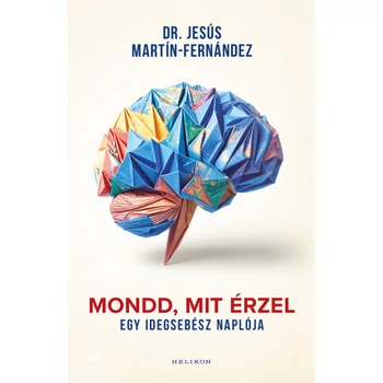 Mondd, mit érzel- Egy idegsebész naplója