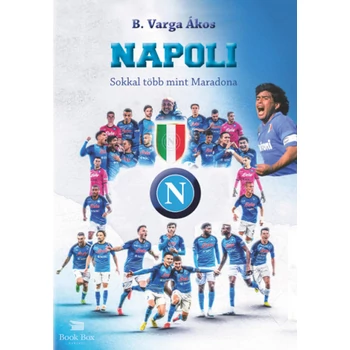 Napoli- Sokkal több mint Maradona