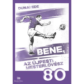 Bene, az újpesti mesterlövész