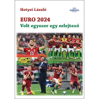 Euro 2024- Volt egyszer egy selejtező