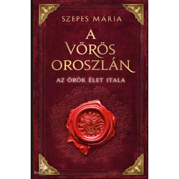A Vörös Oroszlán- Az örök élet itala