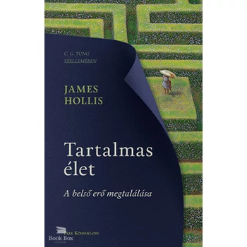 Tartalmas élet- A belső erő megtalálása