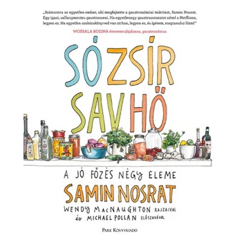 Só, zsír, sav, hő- A jó főzés négy eleme