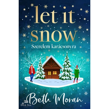 Let It Snow - Szerelem karácsonyra- (Különleges kiadás)