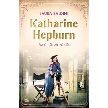 Katharine Hepburn - Az öntörvényű díva