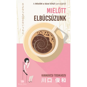 Mielőtt elbúcsúzunk