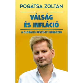 Válság és infláció- A globális pénzügyi rendszer