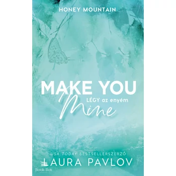 Make You Mine - Légy az enyém- (Különleges kiadás)