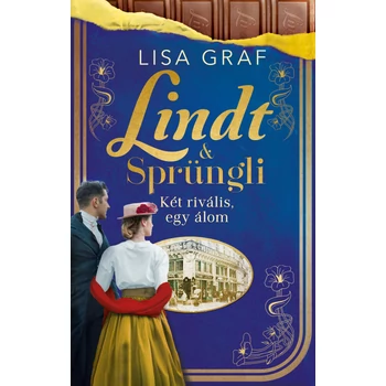 Lindt & Sprüngli 2. - Két rivális, egy álom- (Különleges kiadás)[ELŐRENDELHETŐ]
