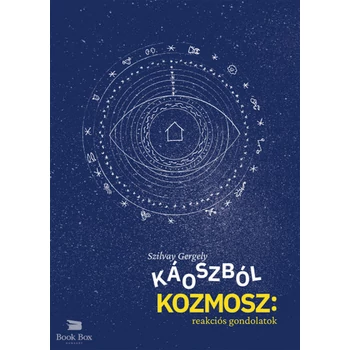 Káoszból kozmosz: reakciós gondolatok