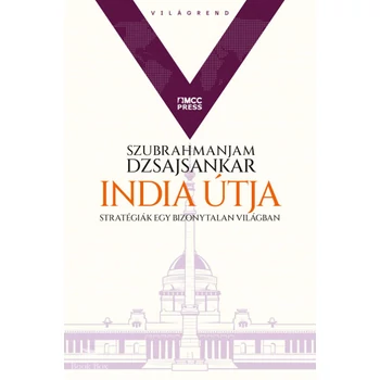 India útja- Stratégiák egy bizonytalan világban