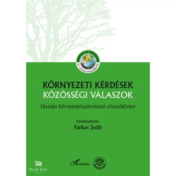 Környezeti kérdések - Közösségi válaszok- Humán környezettudományi olvasókönyv
