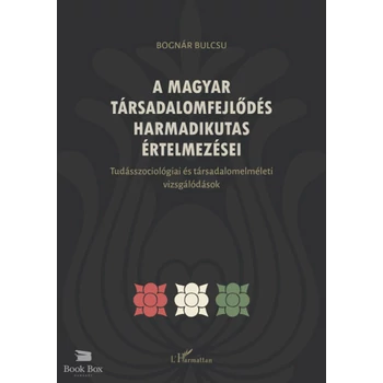 A magyar társadalomfejlődés harmadikutas értelmezései