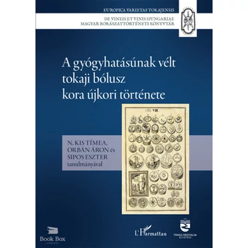 A gyógyhatásúnak vélt tokaji bólusz kora újkori története