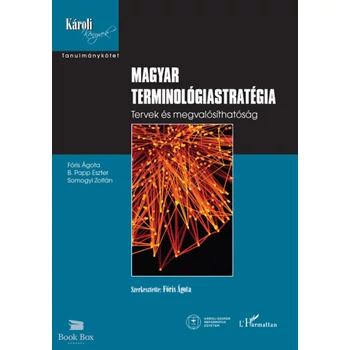Magyar terminológiastratégia- Tervek és megvalósíthatóság
