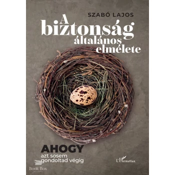 A biztonság általános elmélete- Ahogy azt sosem gondoltad végig