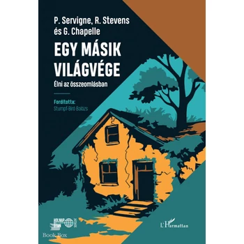 Egy másik világvége- Élni az összeomlásban